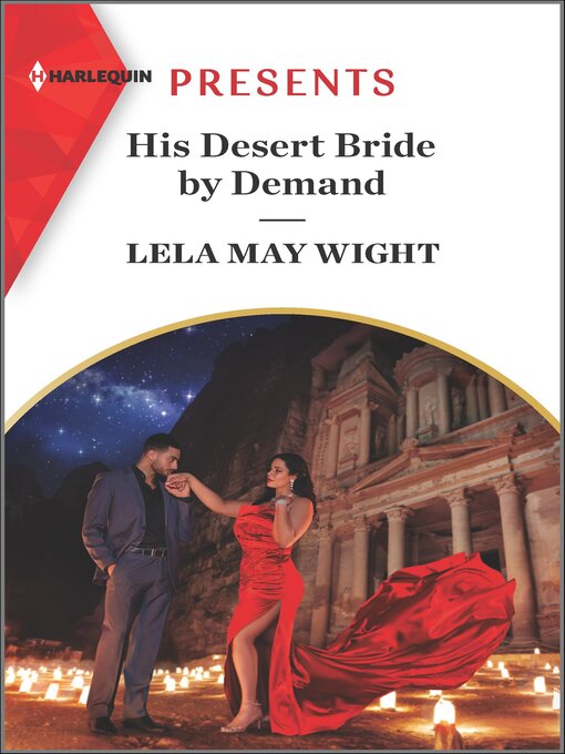 Title details for His Desert Bride by Demand by Lela May Wight - Available
